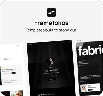 Framefolios advertisement. Framefolios - Templates built to stand out. Three templates next to eachother.